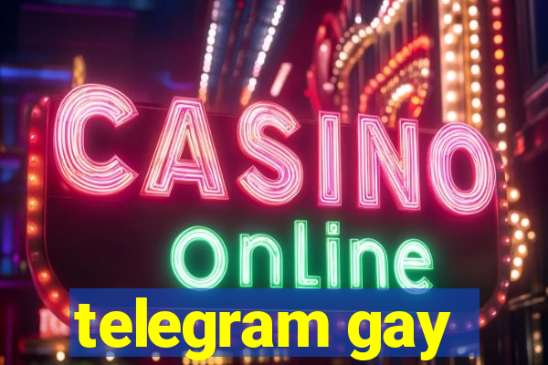 telegram gay